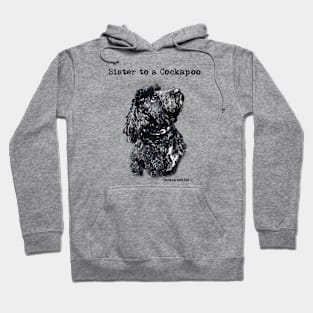 Cockapoo Dog Sister Hoodie